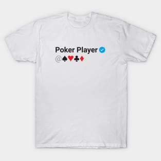 Poker Player Verified T-Shirt